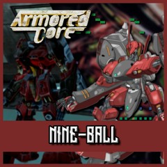 Armored Core - 9 【Remix】