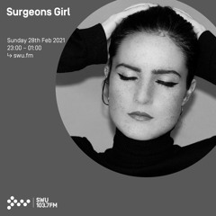 Surgeons Girl - 28th FEB 2021