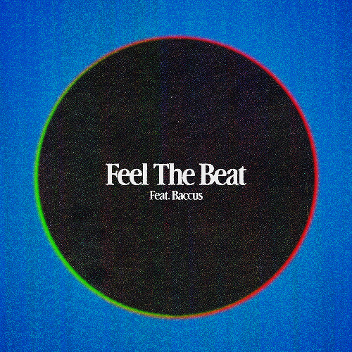 Feel The Beat (feat. Baccus) Original Mix