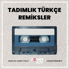 Ahmet Polat - Tadimlik Türkçe Remixler #03