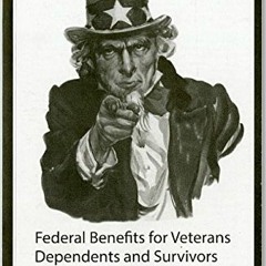 [Read] [PDF EBOOK EPUB KINDLE] Federal Benefits for Veterans, Dependents and Survivor