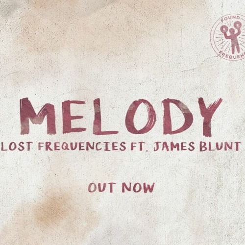 Stream Lost Frequencies Ft James Blunt - Melody (R3dwell Remix)  INSTRUMENTAL by R3dwell | Listen online for free on SoundCloud