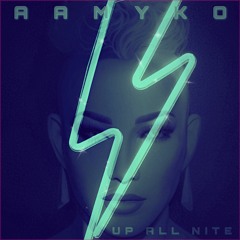 AAMYKO ☆ UP ALL NITE ☆