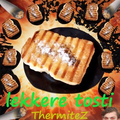 lekkere tosti