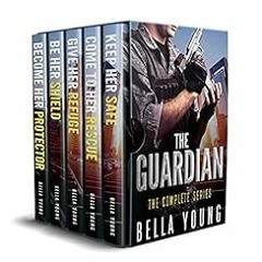 View PDF The Guardian - The Complete Series by Bella Young