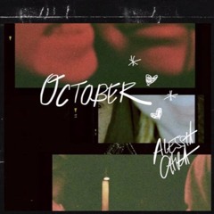 Alessia Cara - October (Slowed & Reverb)