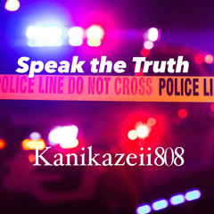 Speak the truth-Kanikazeii808