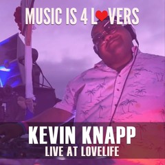Kevin Knapp Live at Lovelife - The Star-Spangled Boat Party 2022 [2022-07-02 @ San Diego] [MI4L.com]