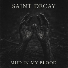 MUD IN MY BLOOD