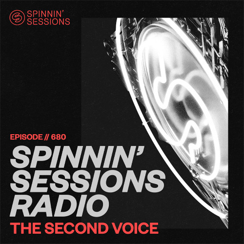 Spinnin' Sessions 679 - The Second Voice
