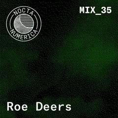 Nocta Numerica Mix #35 / Roe Deers