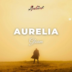 Gloam - Aurelia