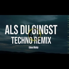 Als du gingst - Lina Maly (Techno Remix).wav