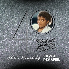 MICHAEL JACKSON Thriller | Album Mixed by Jorge Peñafiel