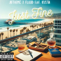 Just Fine (feat. Kusta) - JB the MC & FLooD.mp3