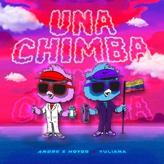 Una Chimba (ft. Yuliana)