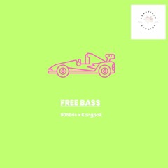 ERI$ - FREE BASS (Prod. by Kongpak)