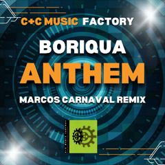 C+C Music Factory - Boriqua Anthem (Marcos Carnaval Remix)