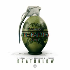 N-Vitral & Spitnoise - Deathblow (TommyTempo Edit)