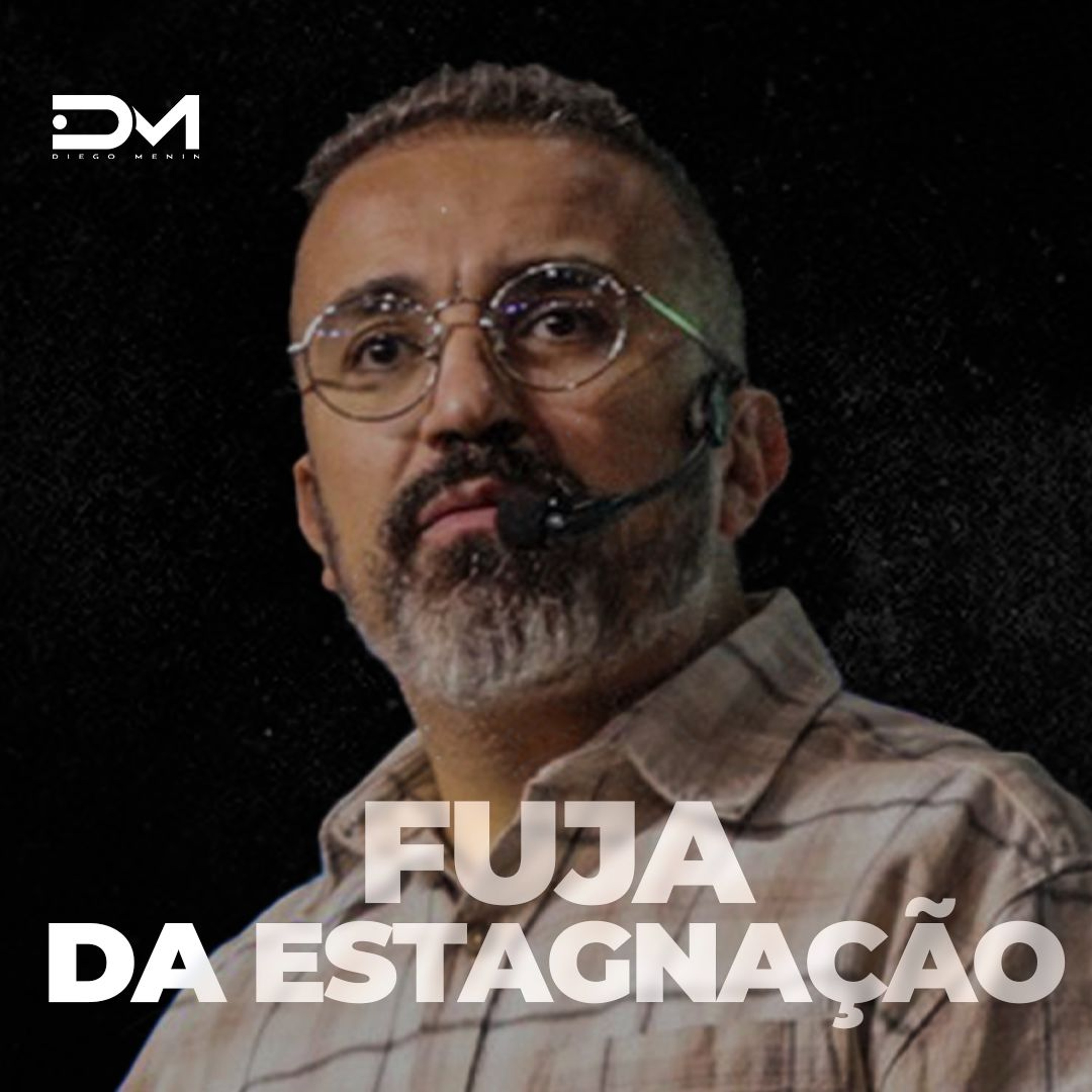 FUJA DA ESTAGNAÇÃO - MOTIVACIONAL episode artwork