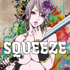 SQUEEZE