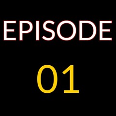 Episode 01 - Genesis: Chapters 1-5