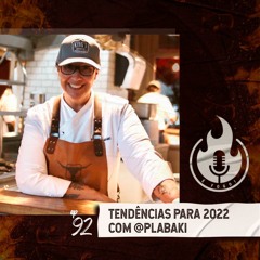 É Fogo! #92 - Tendências para 2022 com Paula Labaki