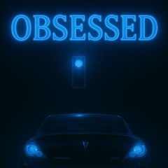 Obsessed (Fast Lane Mix)