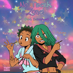 No Twerk Zone ft. Karma (prod. SalimmAcai)