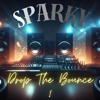 Скачать видео: Spark Drop The Bounce 1