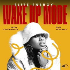 WAKE UP MODE (Elite Energy)
