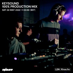 Keysound (100% Production Mix) - 28 May 2022