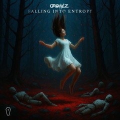 Growlz - FALLING INTO ENTROPY