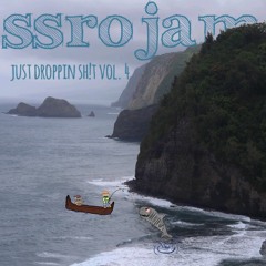 JUST DROPPIN SH!T VOL. 4