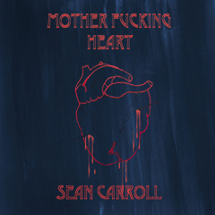 Mother Fucking Heart