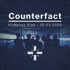 2022.03.25 Counterfact at Kompass Klub w/ Richie Hawtin