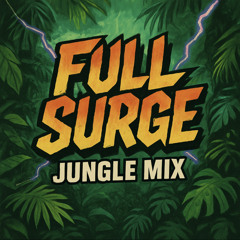 FULL SURGE PT.1