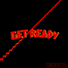GET READY