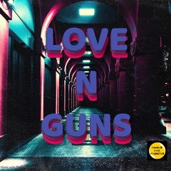 LOVE N GUNS MELODIC BEATS