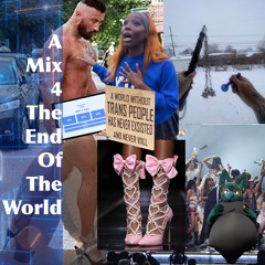 A Mix For the End of the World