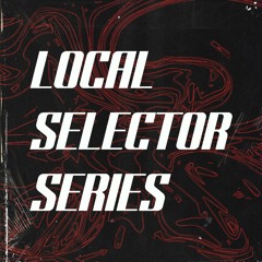 Local Selector Series