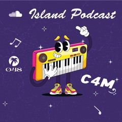Island Podcast 048 I C4M
