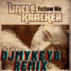 Follow Me [DJMykeyB One20 Remix]