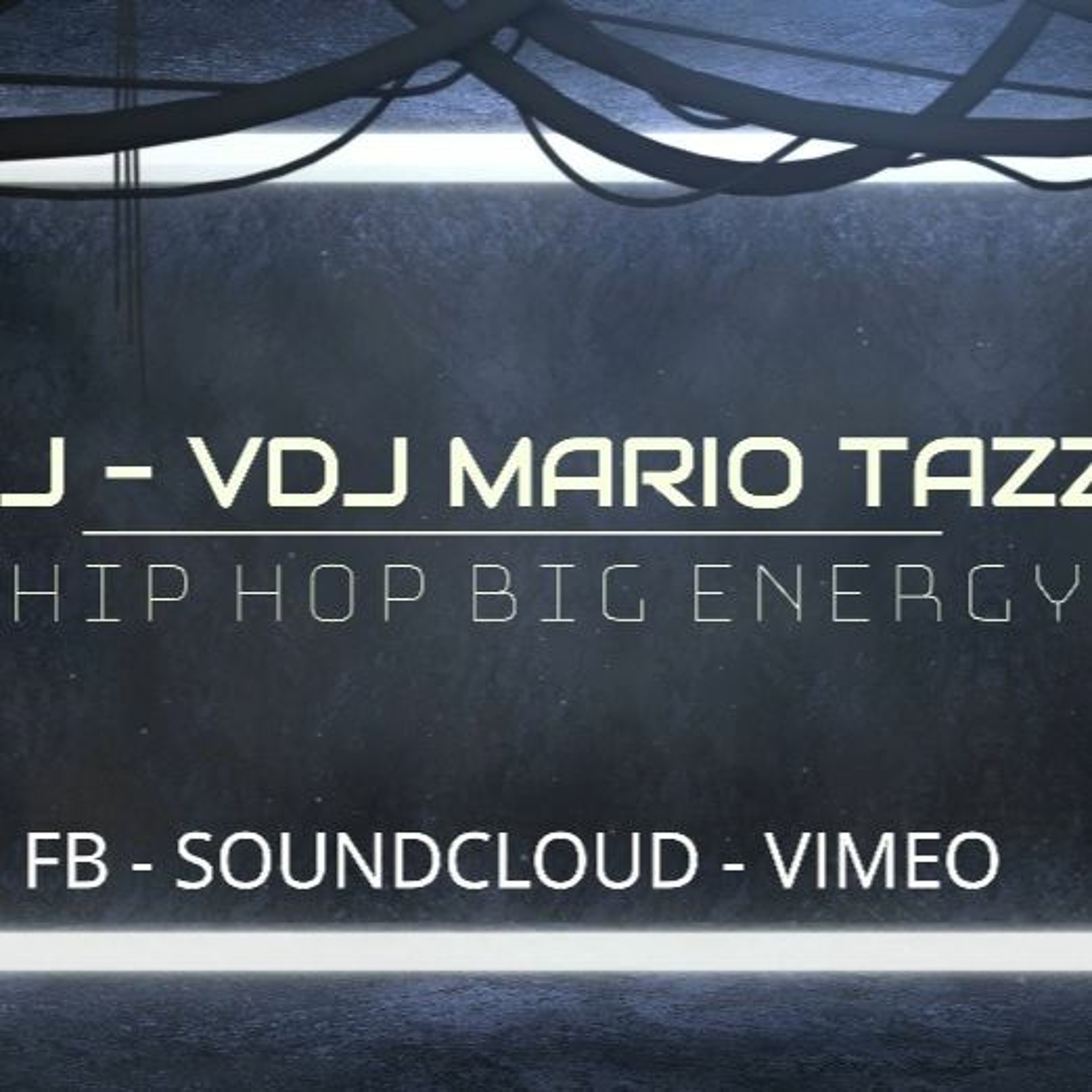 2022 HIP HOP BIG ENERGY MIX VDJ - DJ  MARIO TAZZ (Dance Floor Filler for Pro Djs) episode artwork