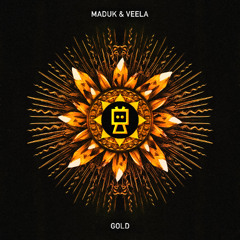 Maduk & Veela - Gold