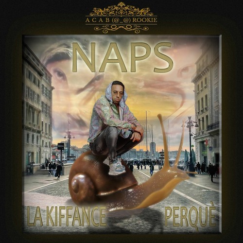 Naps - La Kiffance (summer snail flip)