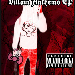VILLIAN ANTHEMS Vol. 1