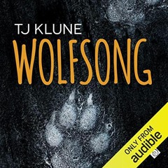 [Free] EPUB 🧡 Wolfsong by  TJ Klune,Kirt Graves,Dreamspinner Press LLC [EBOOK EPUB K