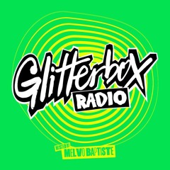 Glitterbox Radio Show 359: Ibiza Special Pt. 2