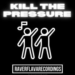 HUD - Kill The Pressure (Original Mix)